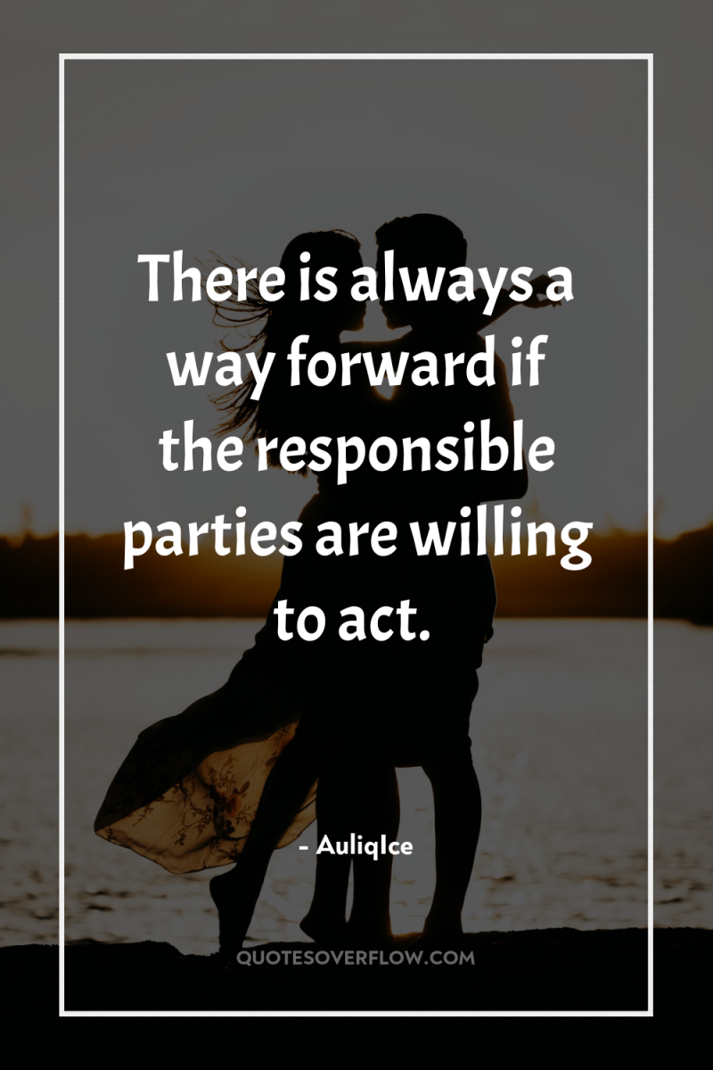 There is always a way forward if the responsible parties...