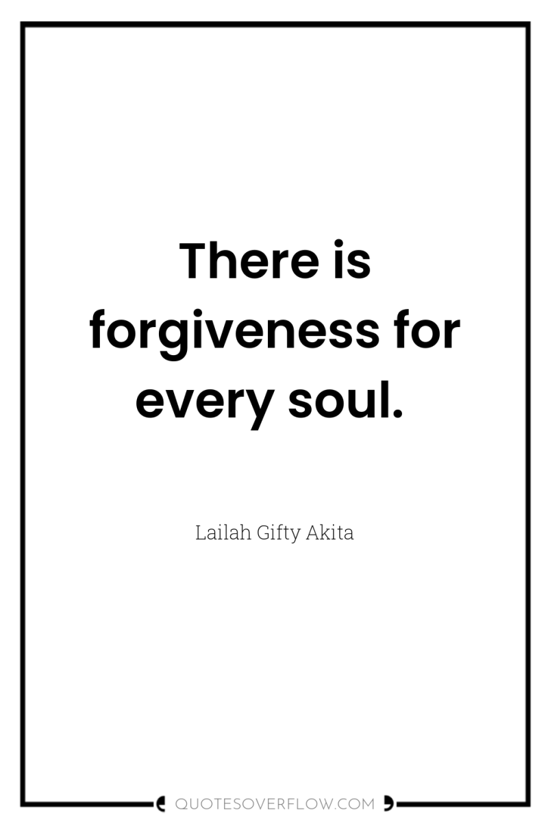 There is forgiveness for every soul. 