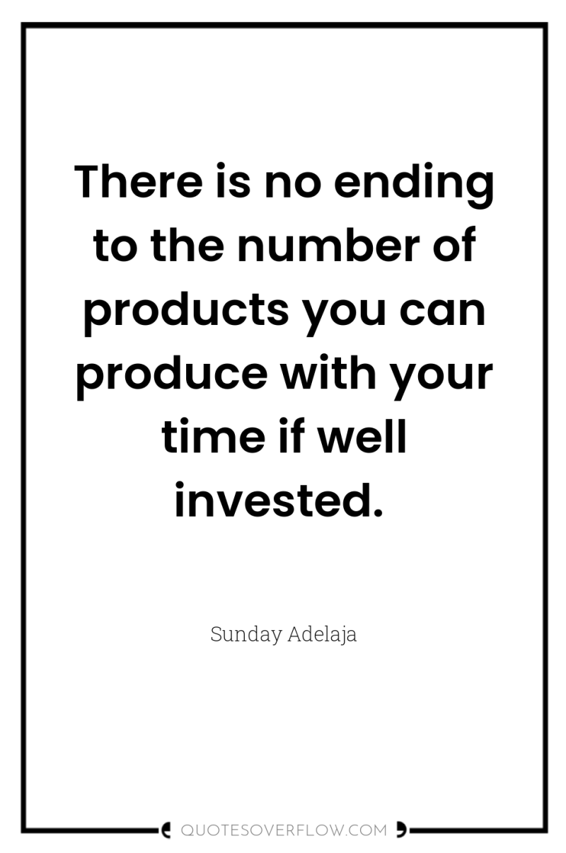 There is no ending to the number of products you...