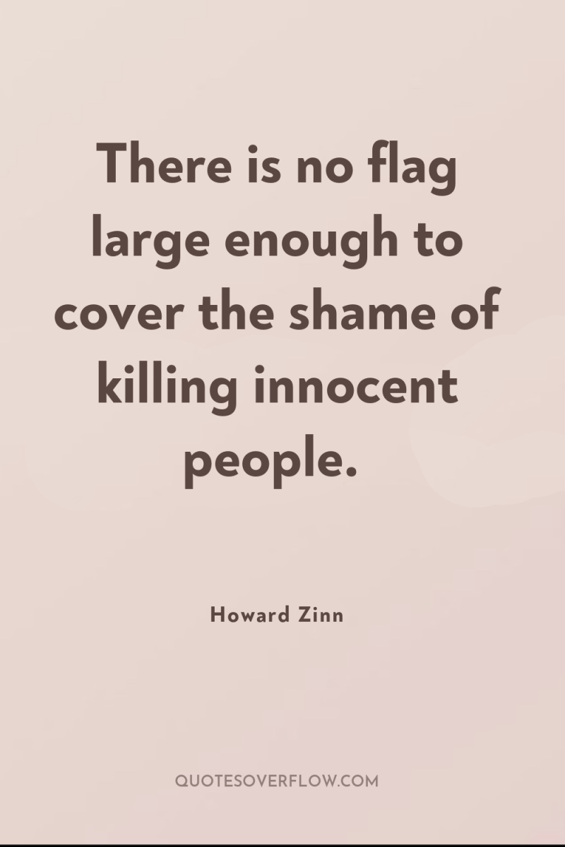 There is no flag large enough to cover the shame...