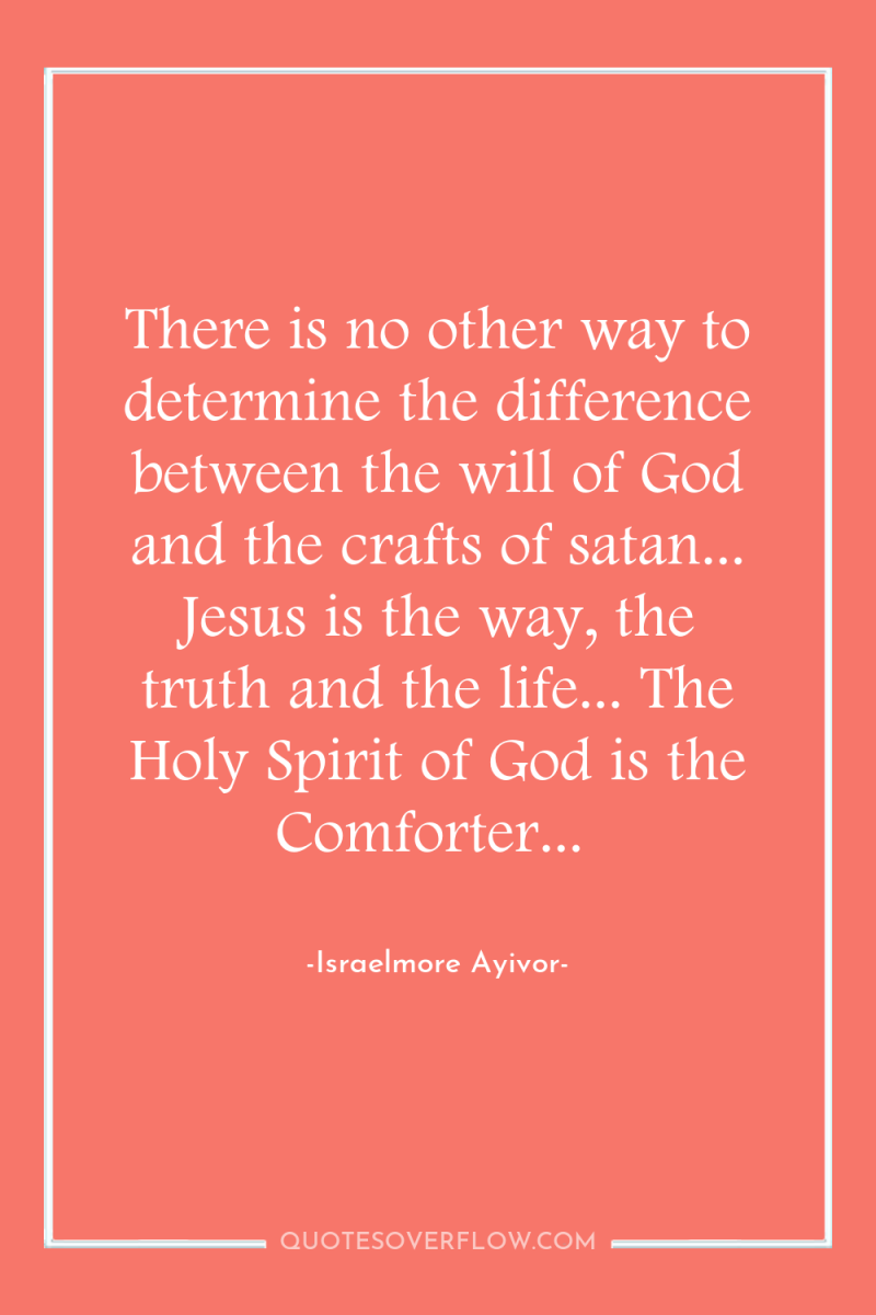There is no other way to determine the difference between...