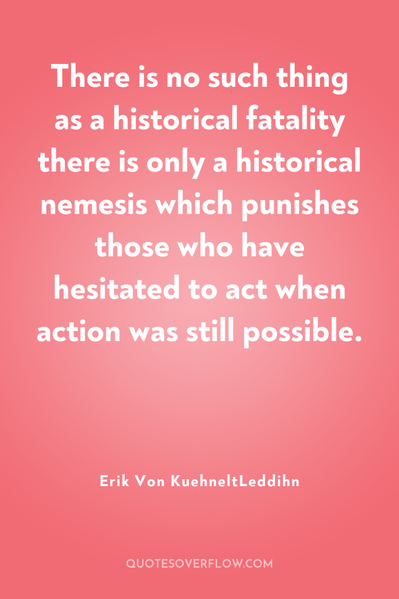 There is no such thing as a historical fatality there...