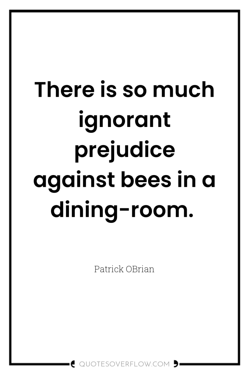 There is so much ignorant prejudice against bees in a...