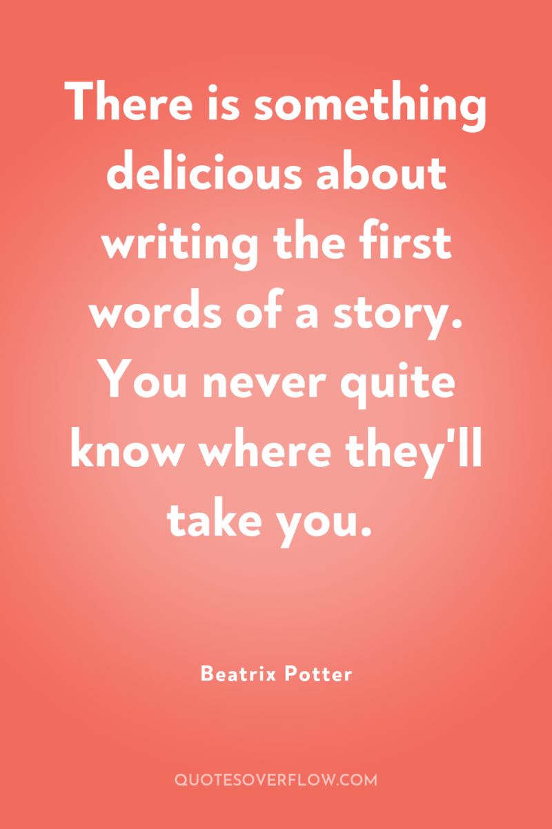 There is something delicious about writing the first words of...