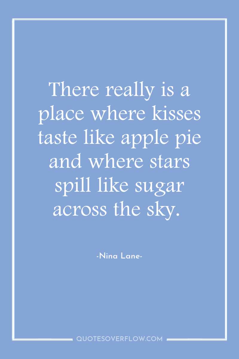 There really is a place where kisses taste like apple...
