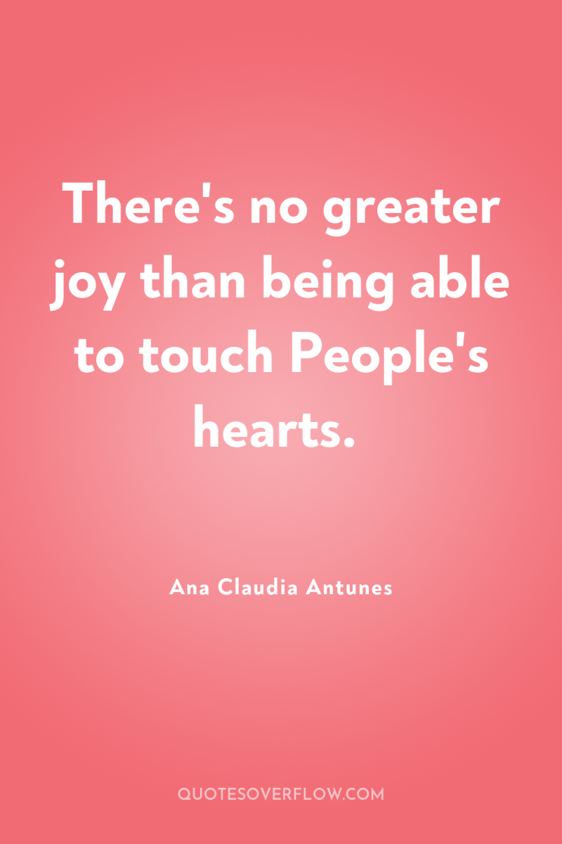 There's no greater joy than being able to touch People's...