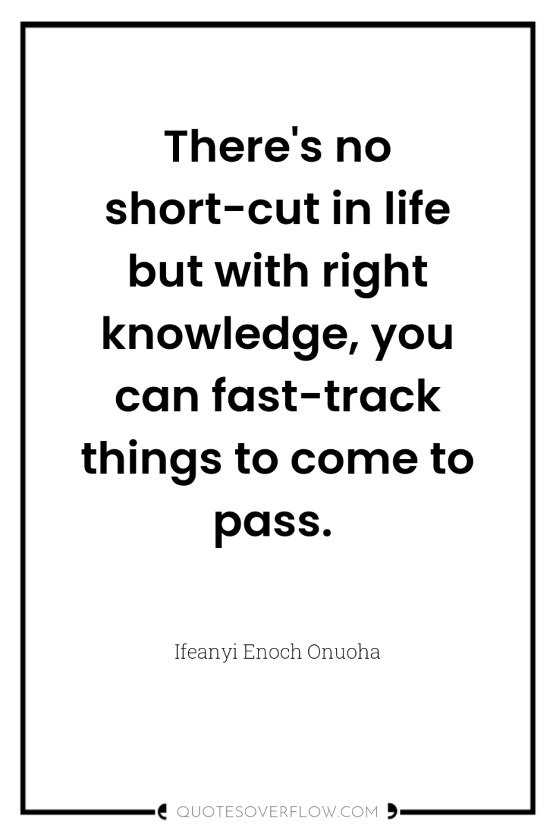 There's no short-cut in life but with right knowledge, you...