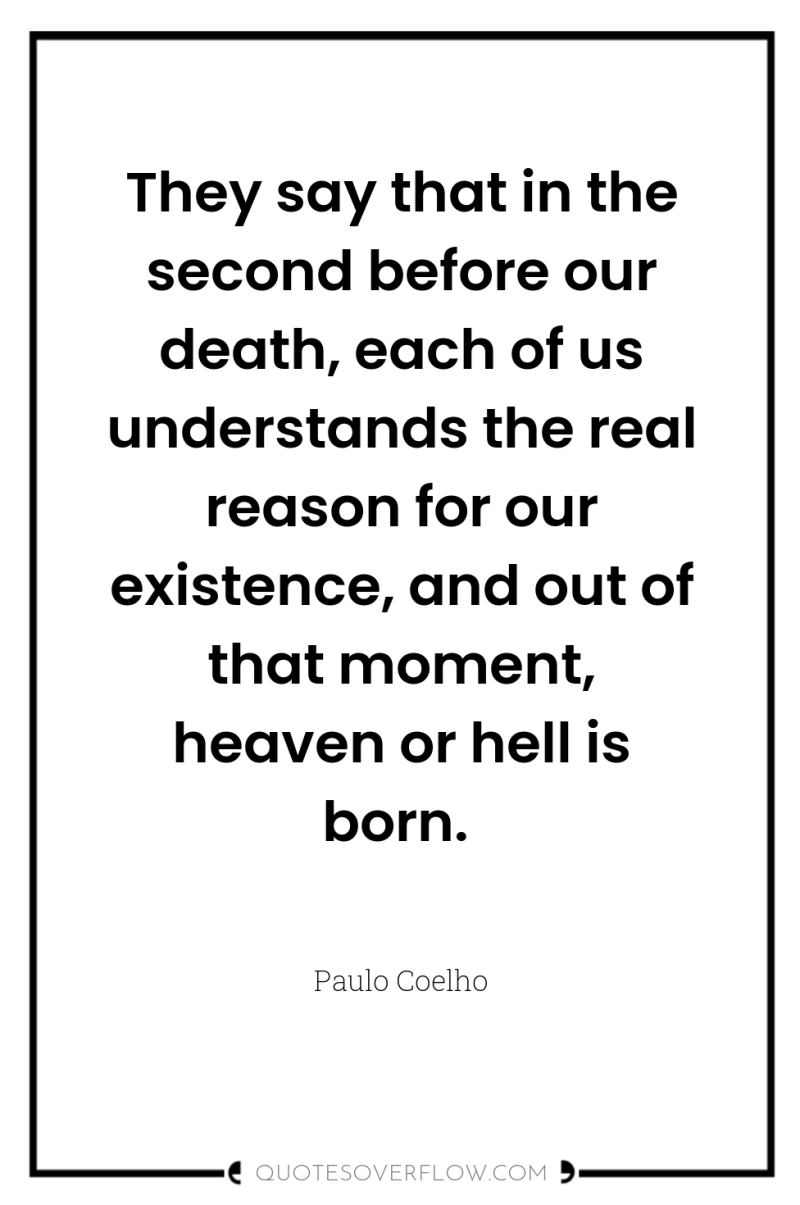 They say that in the second before our death, each...
