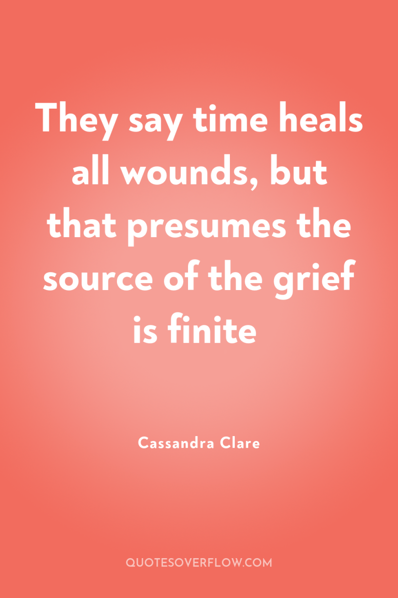 They say time heals all wounds, but that presumes the...