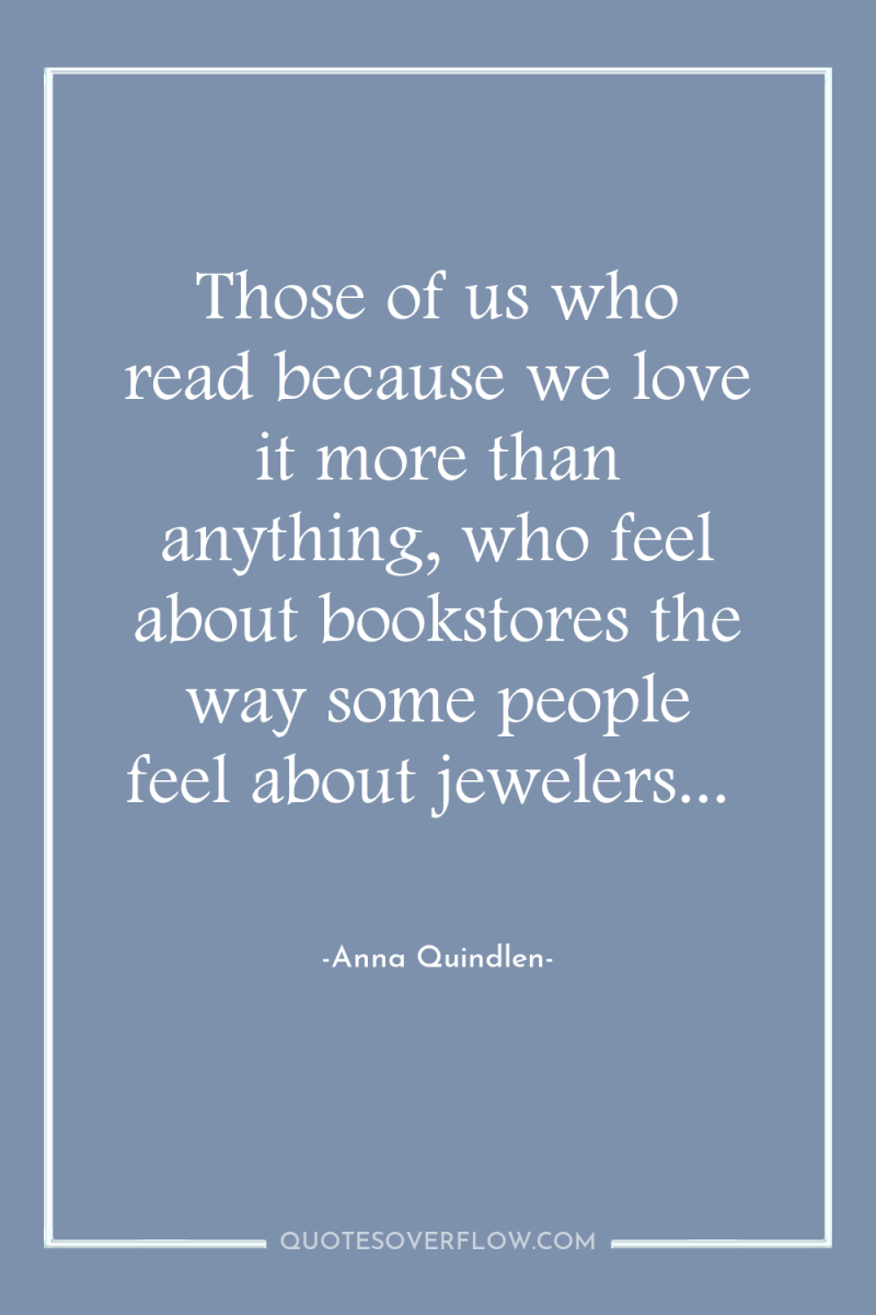 Those of us who read because we love it more...