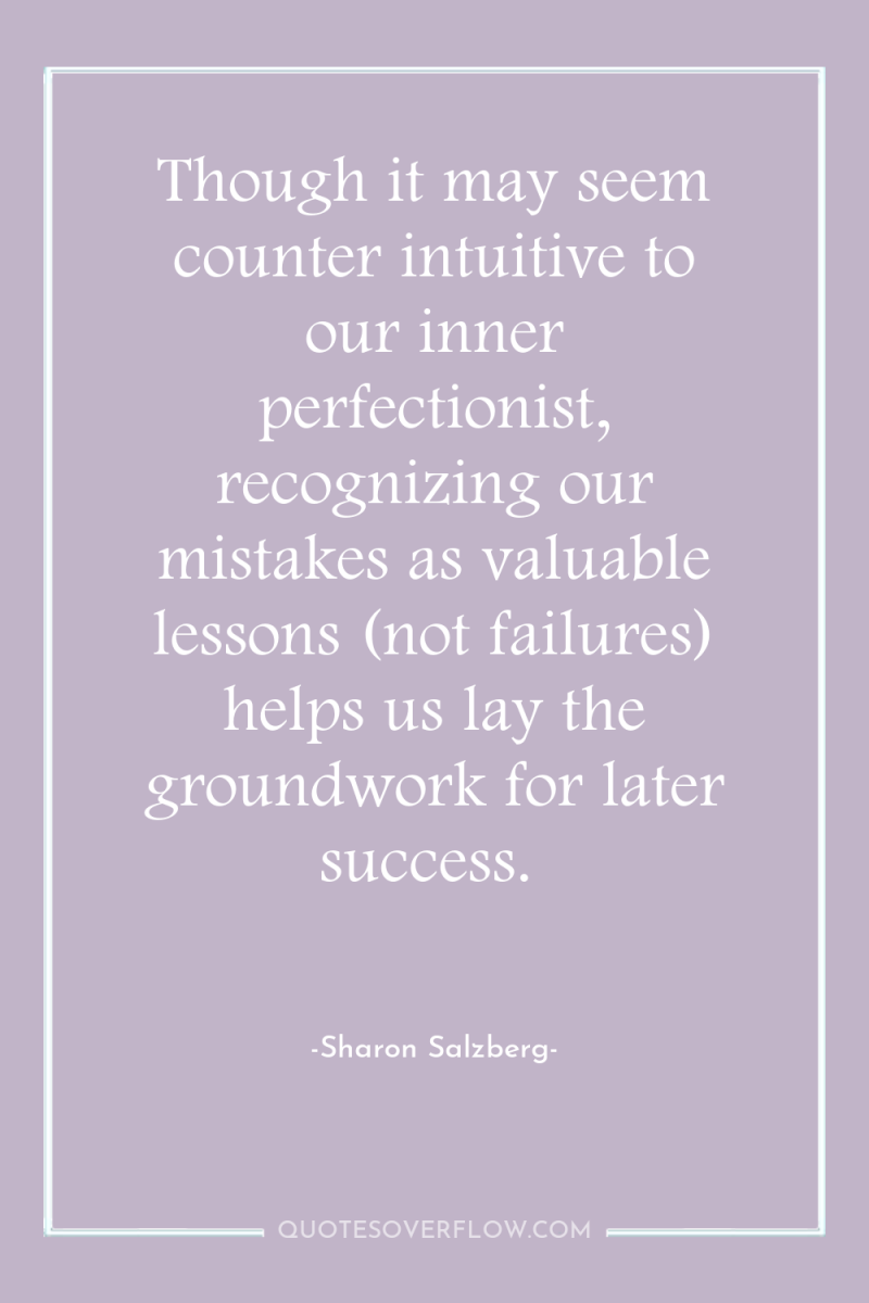 Though it may seem counter intuitive to our inner perfectionist,...