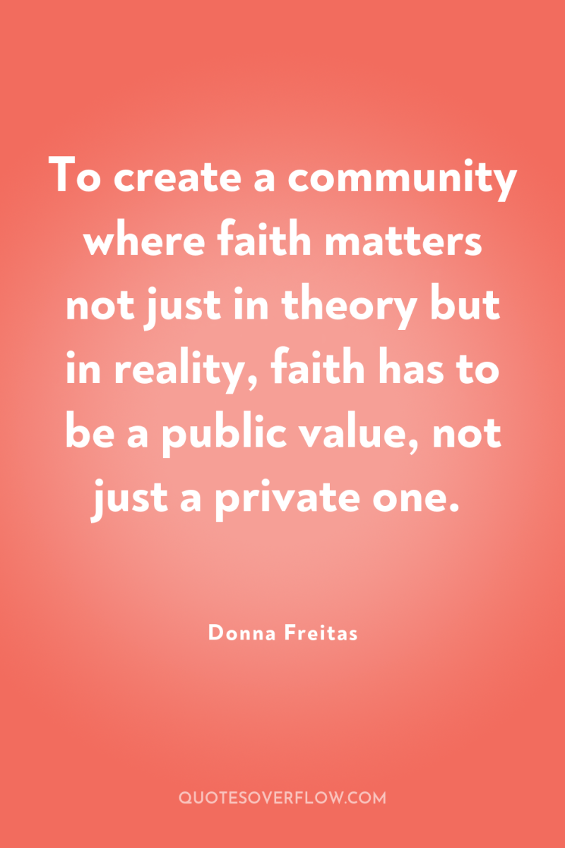 To create a community where faith matters not just in...