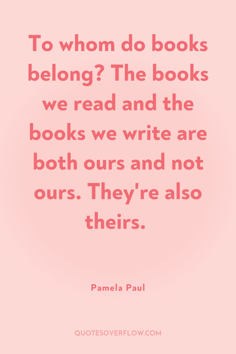 To whom do books belong? The books we read and...