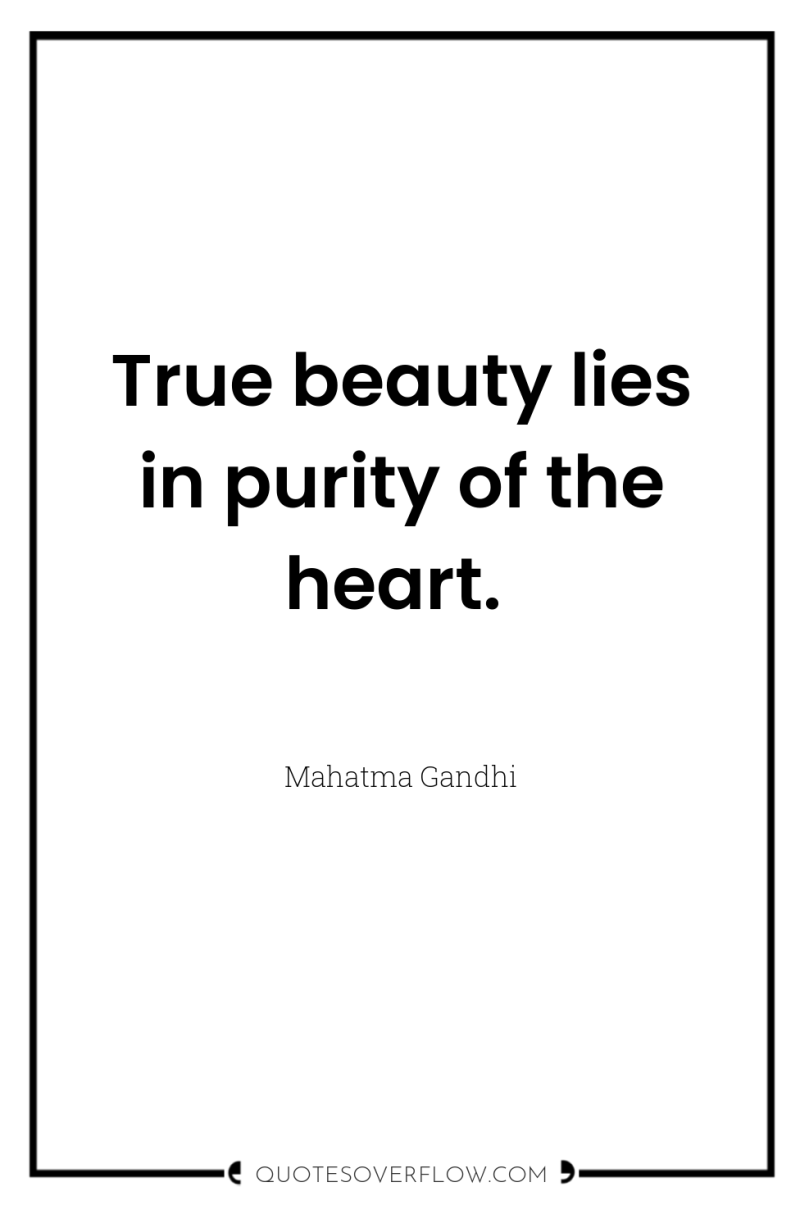 True beauty lies in purity of the heart. 