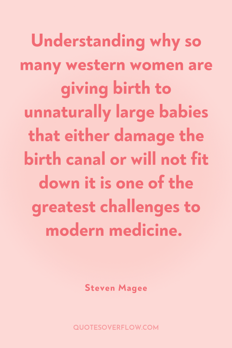 Understanding why so many western women are giving birth to...