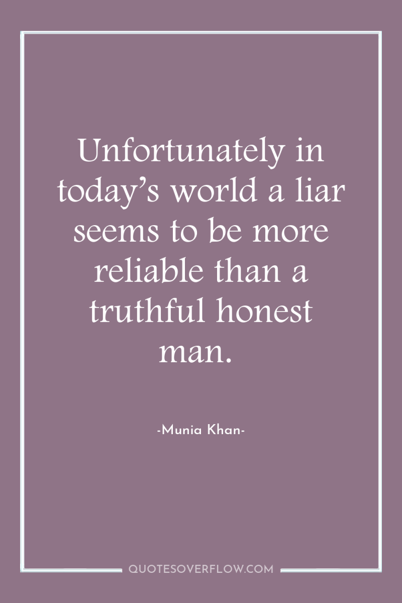 Unfortunately in today’s world a liar seems to be more...