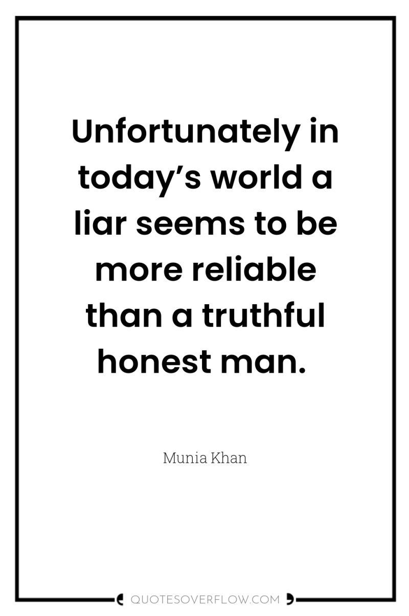 Unfortunately in today’s world a liar seems to be more...
