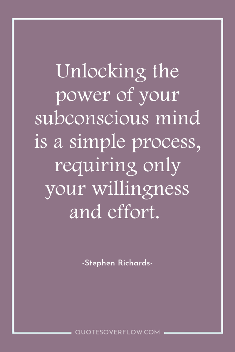 Unlocking the power of your subconscious mind is a simple...