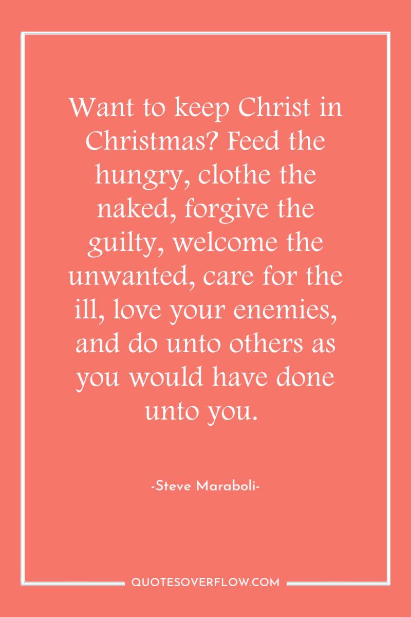 Want to keep Christ in Christmas? Feed the hungry, clothe...