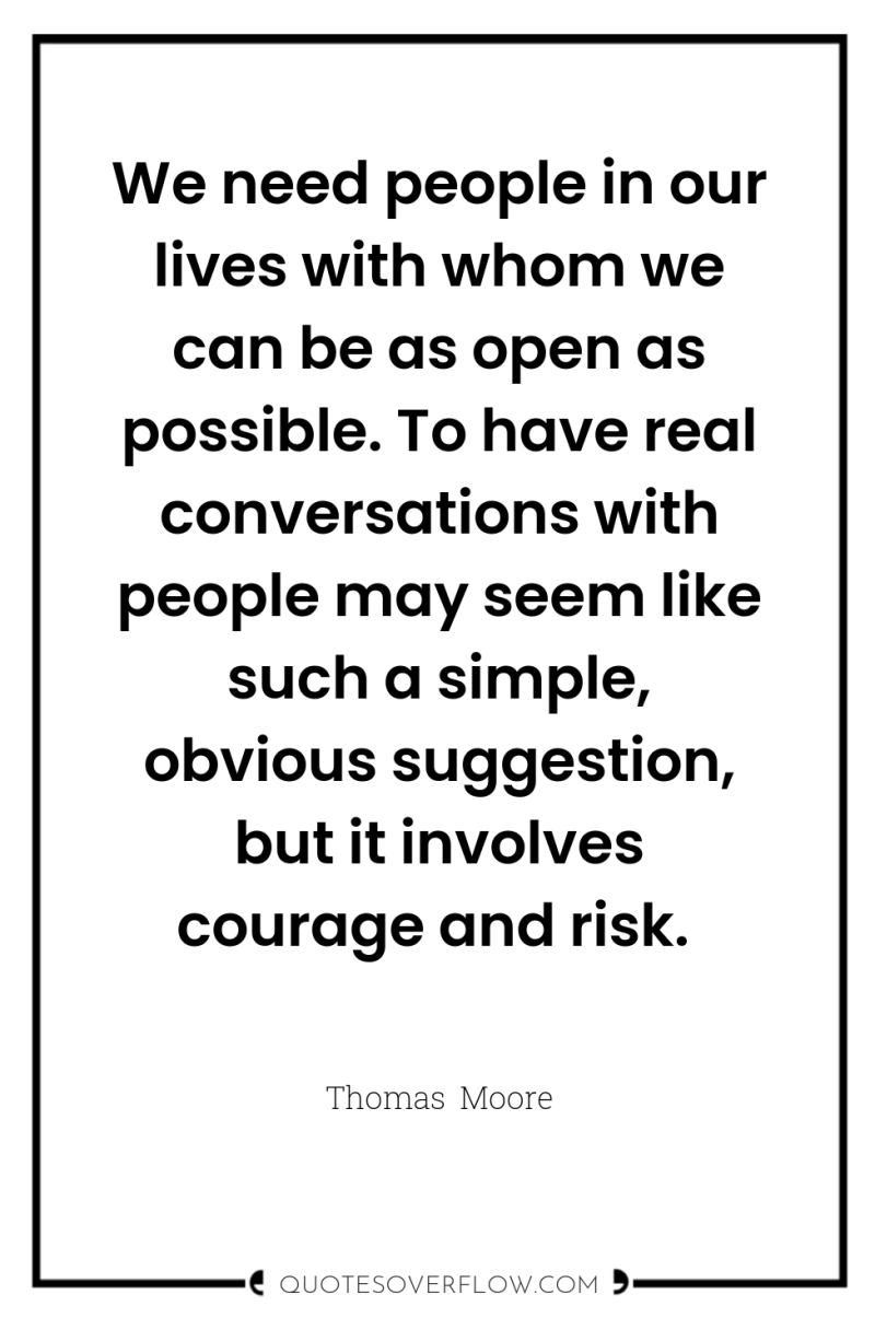 We need people in our lives with whom we can...