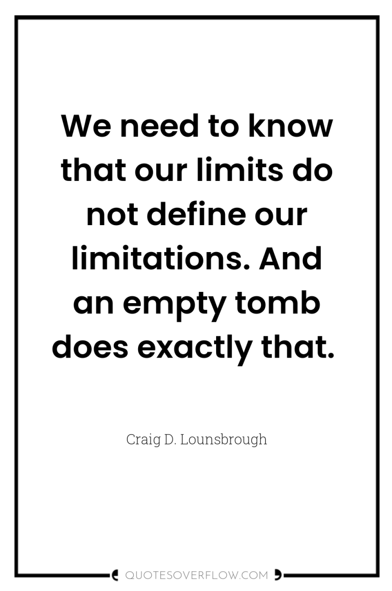 We need to know that our limits do not define...
