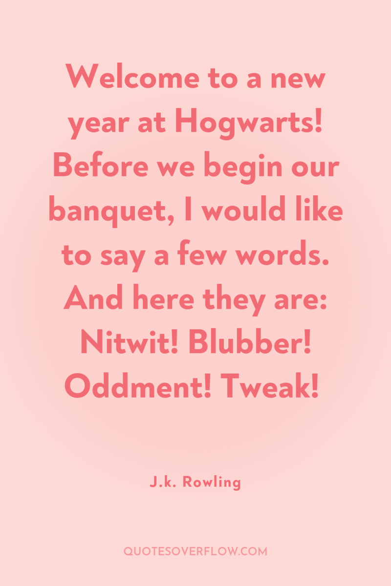 Welcome to a new year at Hogwarts! Before we begin...