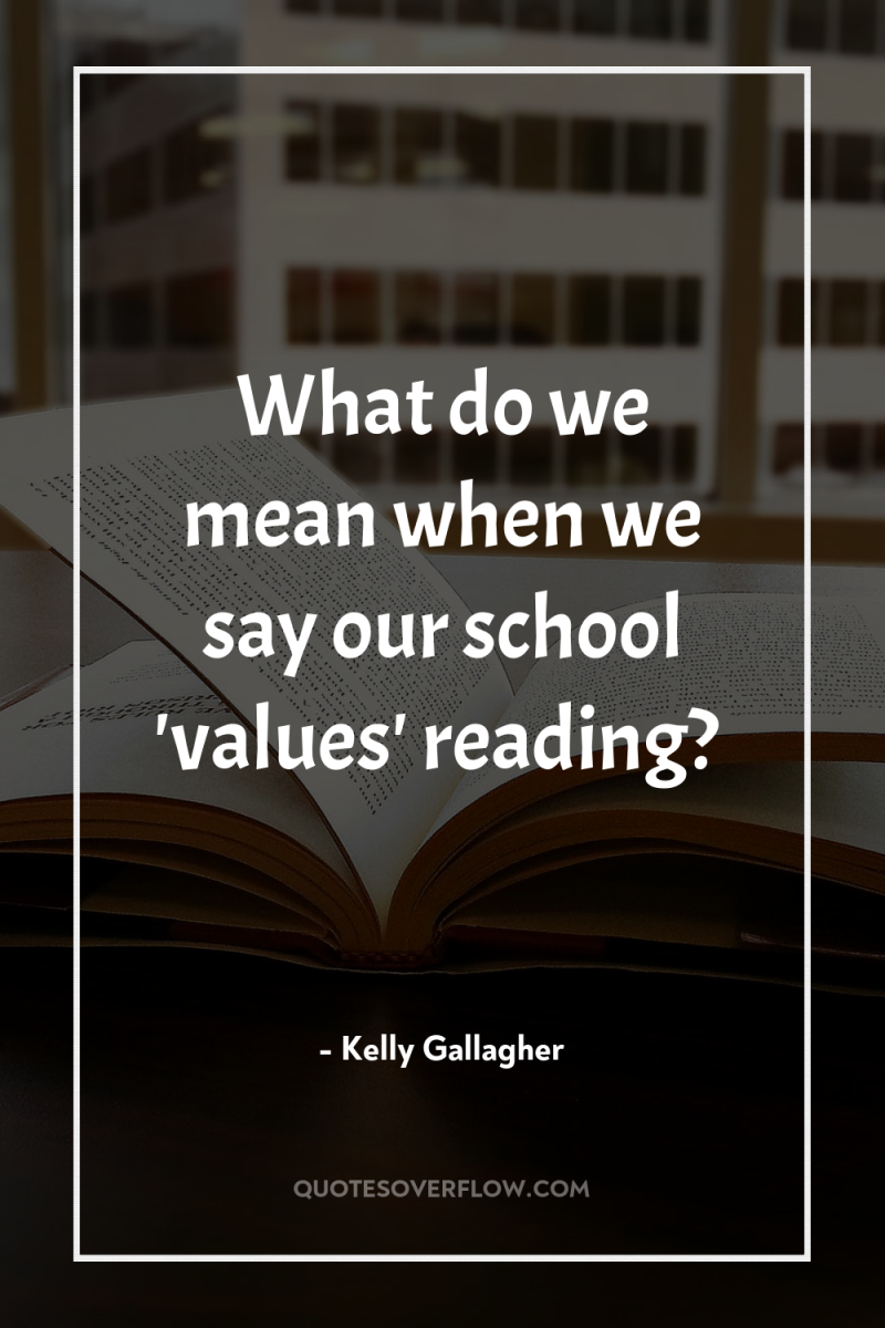 What do we mean when we say our school 'values'...