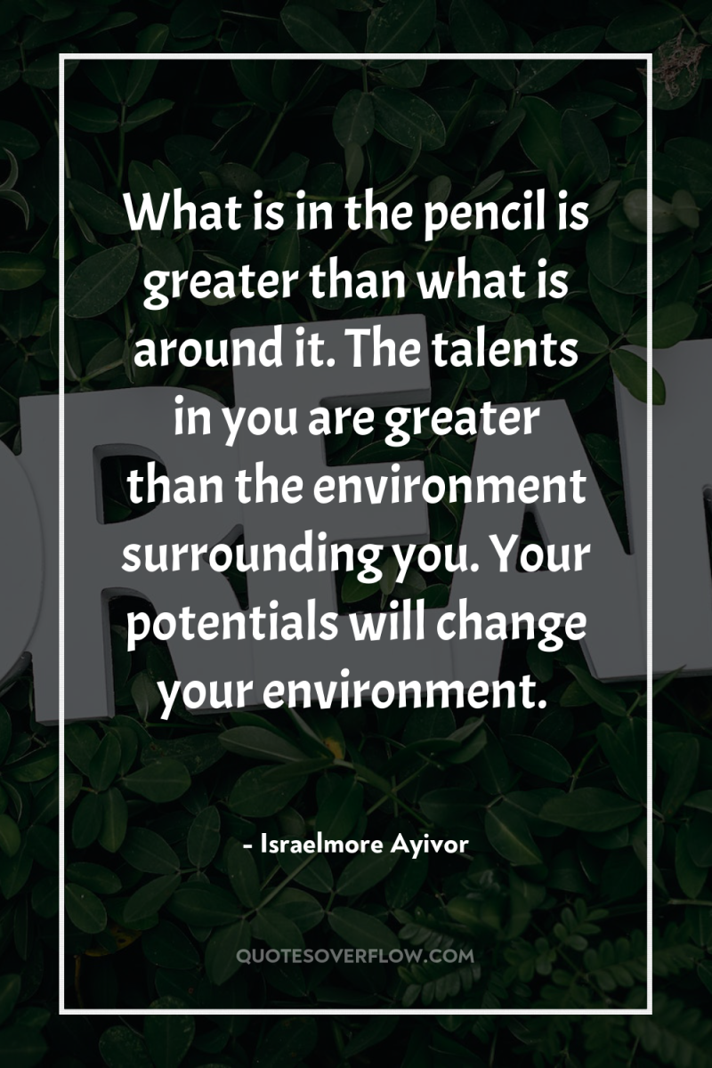 What is in the pencil is greater than what is...