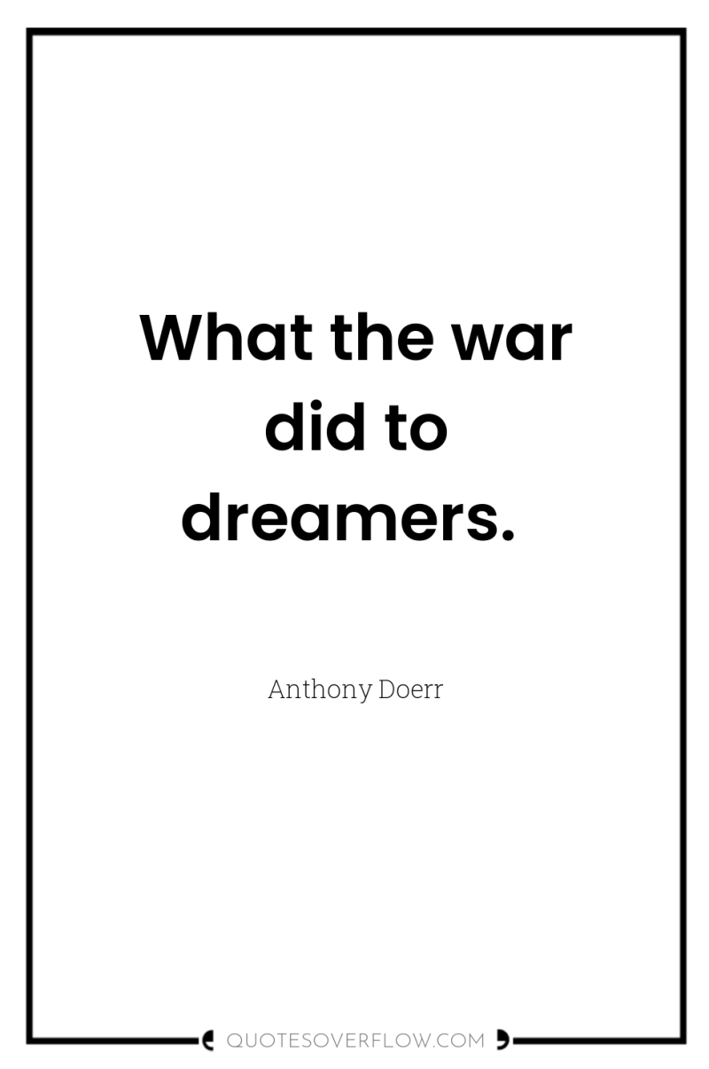 What the war did to dreamers. 