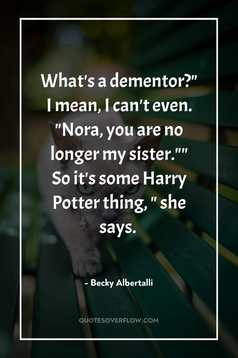 What's a dementor?