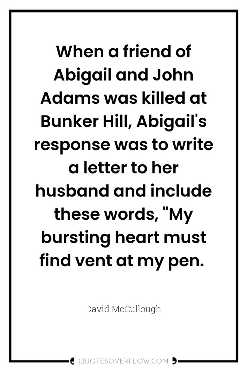 When a friend of Abigail and John Adams was killed...