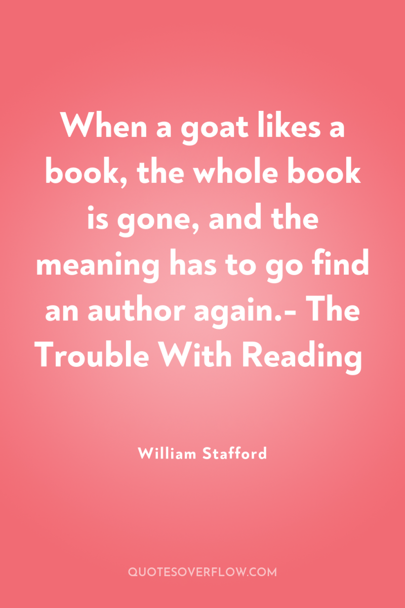 When a goat likes a book, the whole book is...