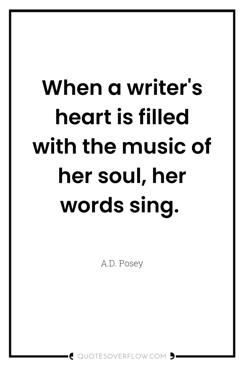 When a writer's heart is filled with the music of...