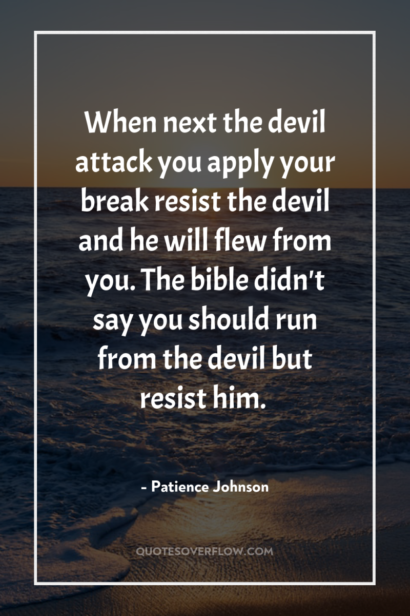 When next the devil attack you apply your break resist...