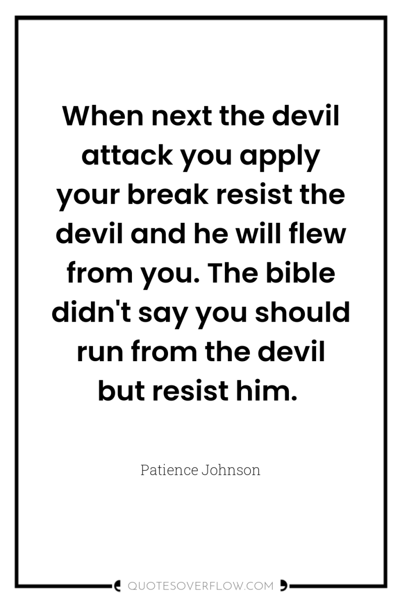 When next the devil attack you apply your break resist...