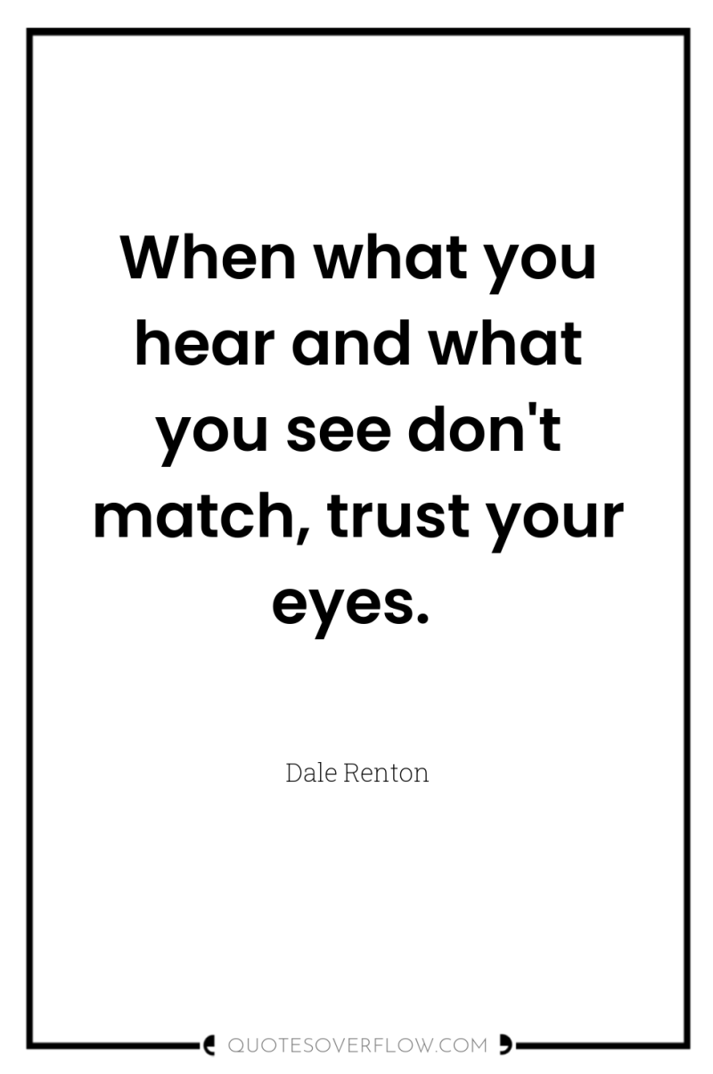 When what you hear and what you see don't match,...
