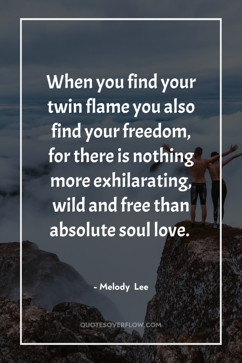 When you find your twin flame you also find your...