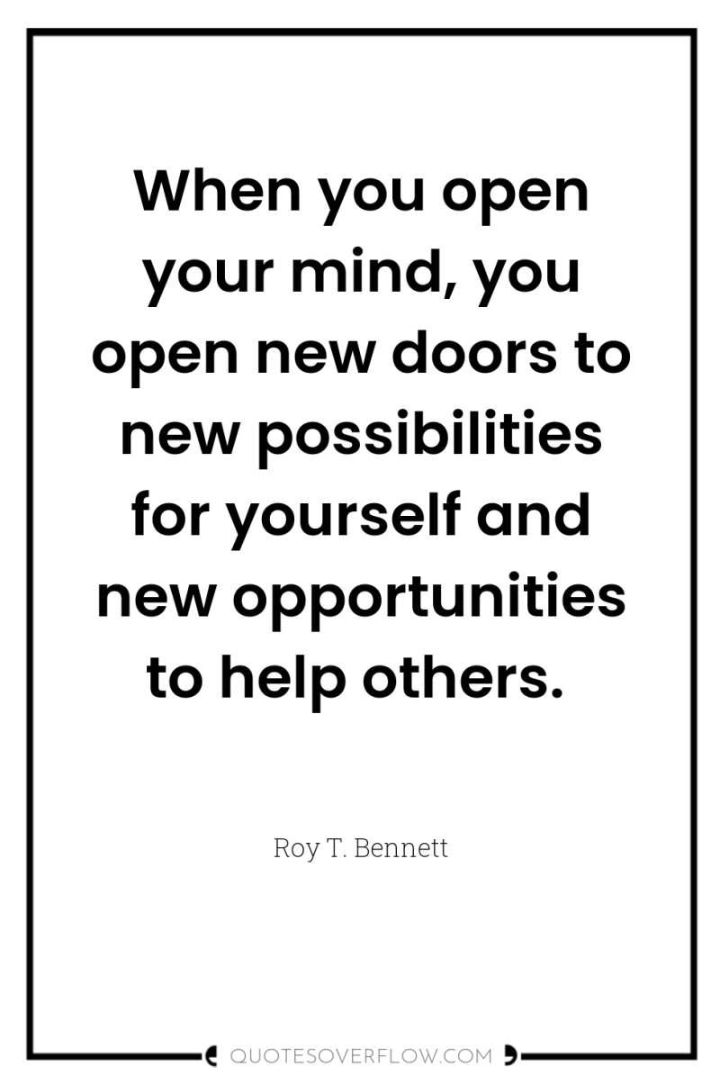 When you open your mind, you open new doors to...