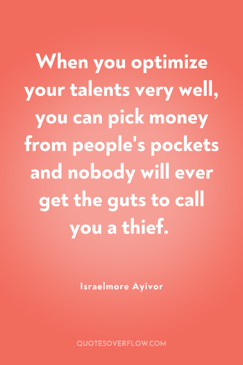 When you optimize your talents very well, you can pick...