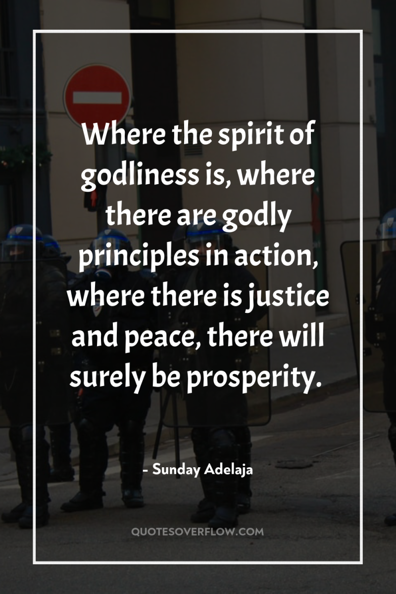 Where the spirit of godliness is, where there are godly...