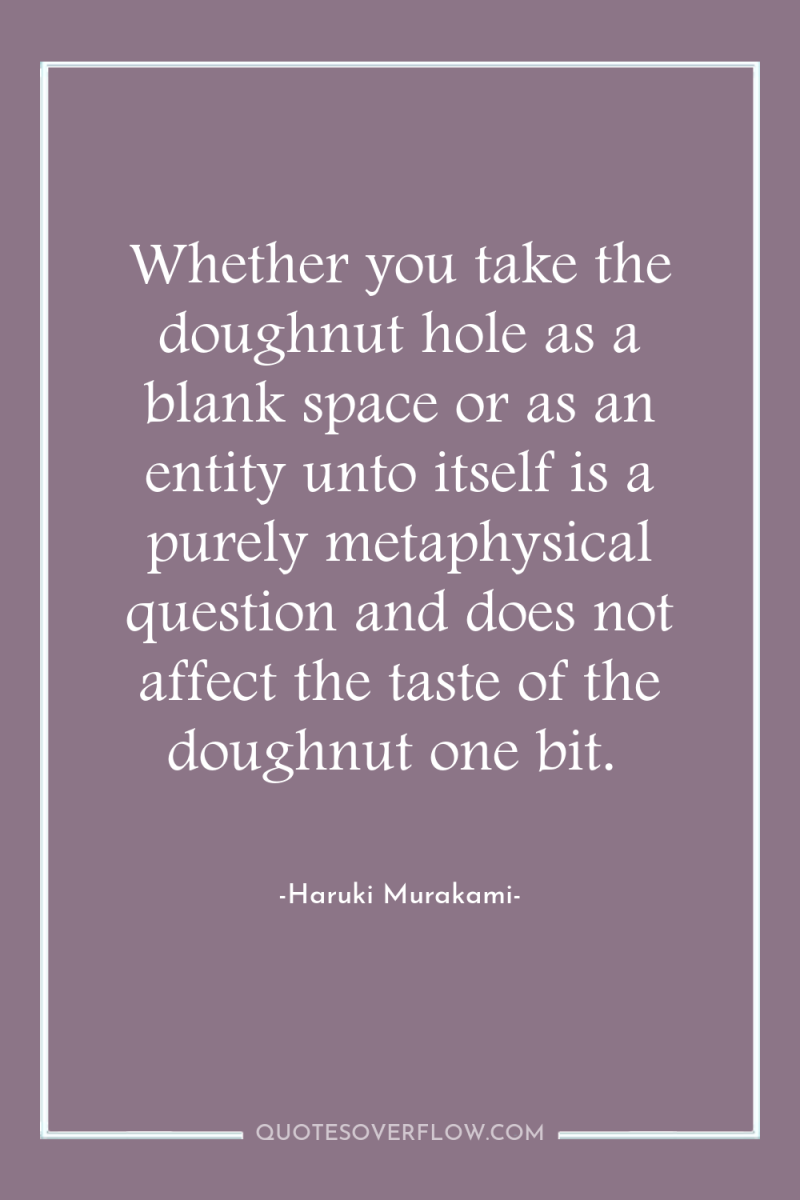 Whether you take the doughnut hole as a blank space...