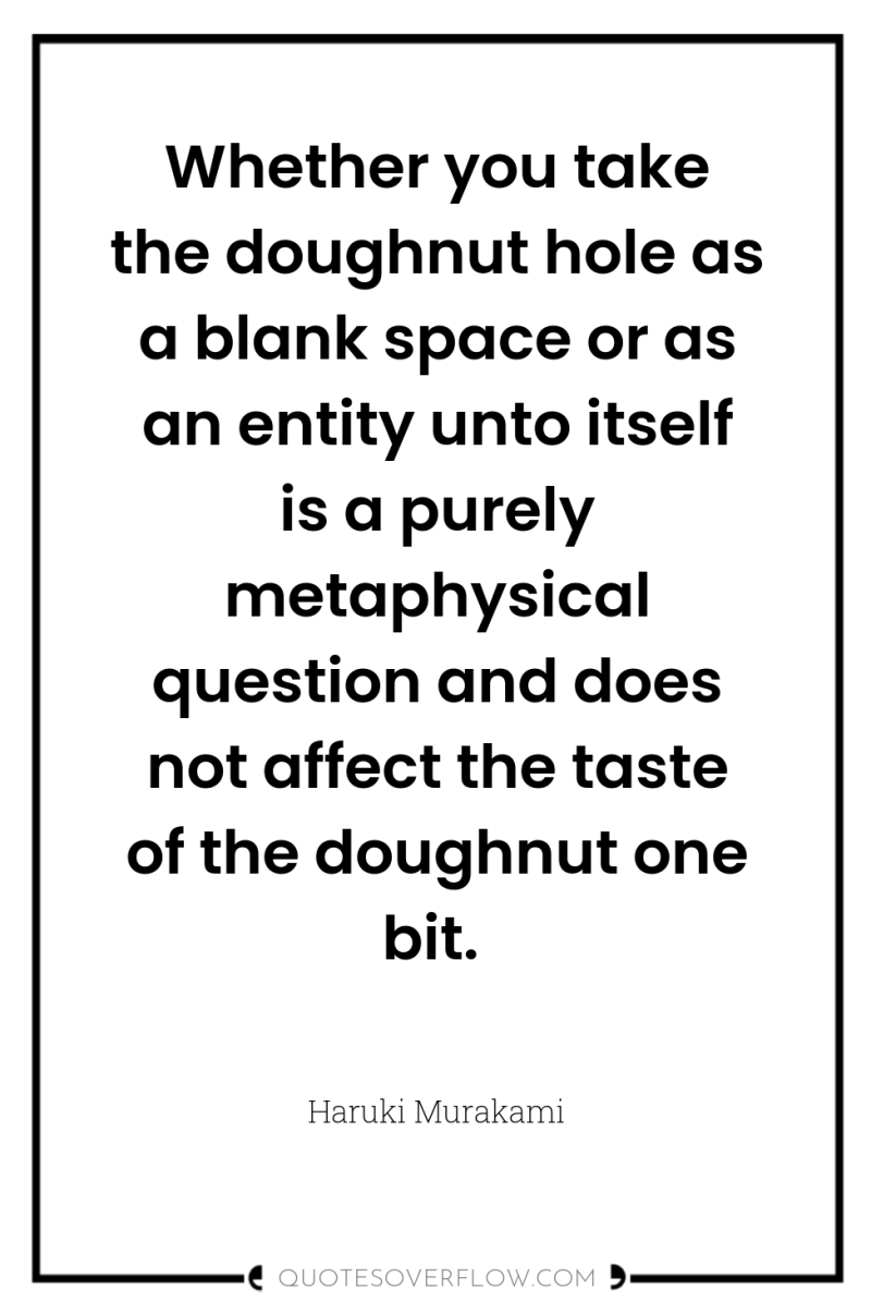 Whether you take the doughnut hole as a blank space...