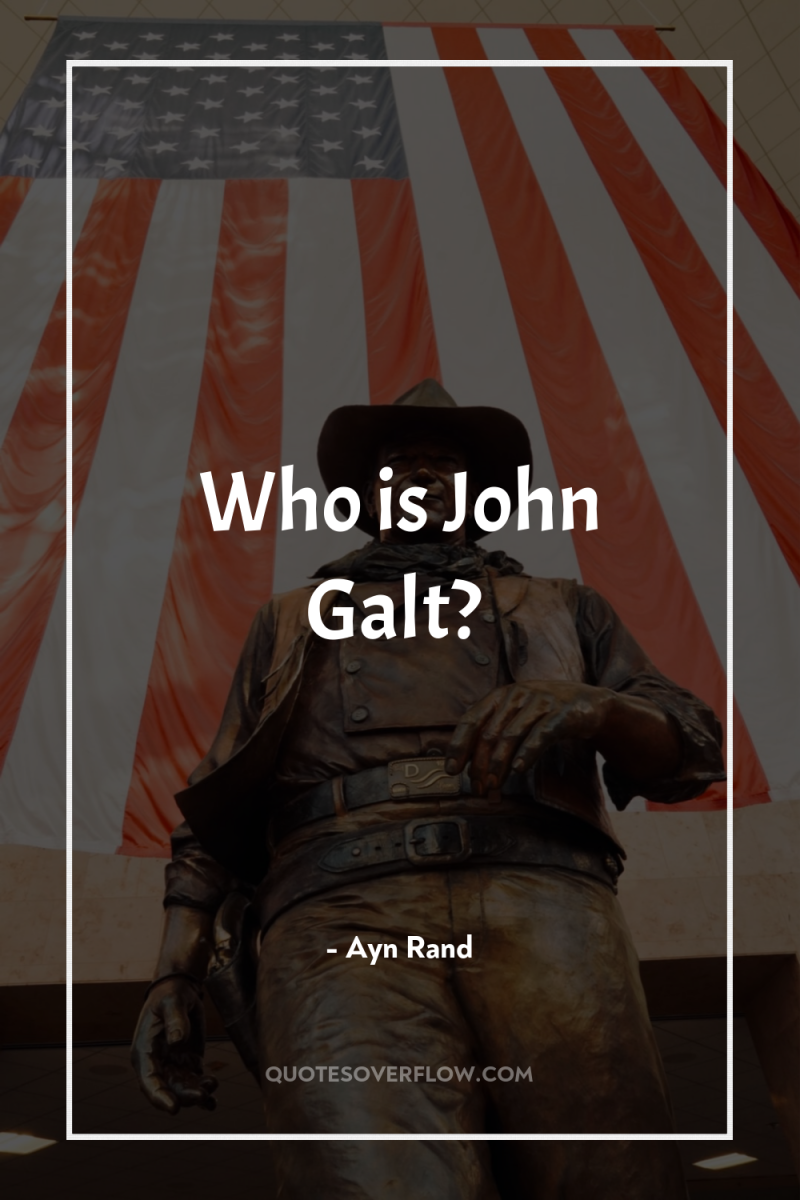 Who is John Galt? 