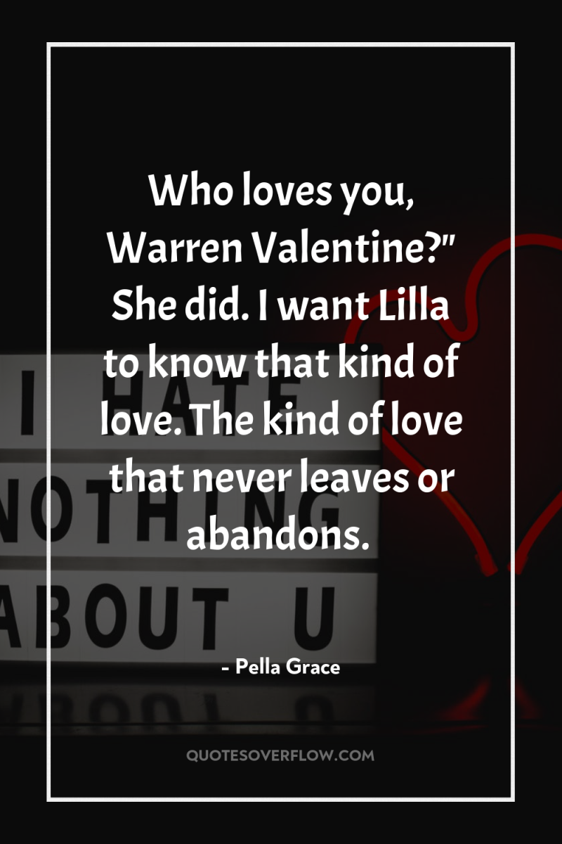 Who loves you, Warren Valentine?