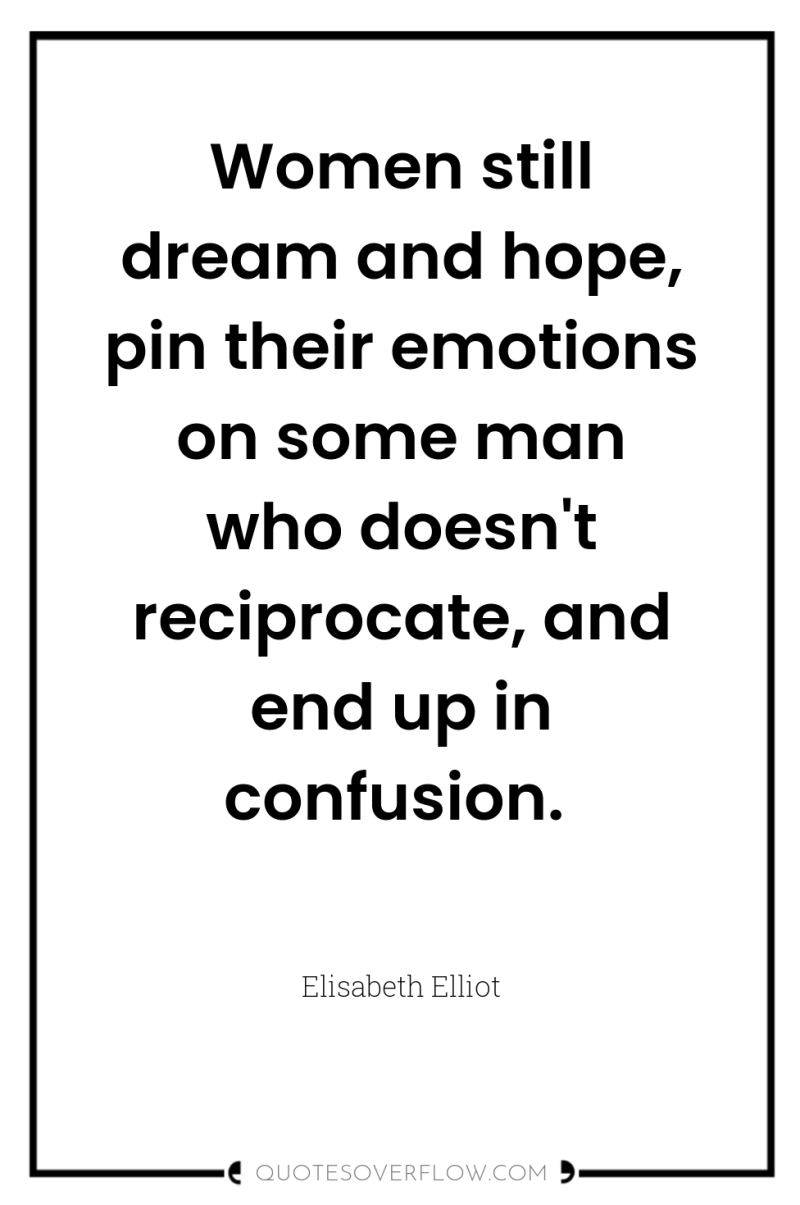 Women still dream and hope, pin their emotions on some...