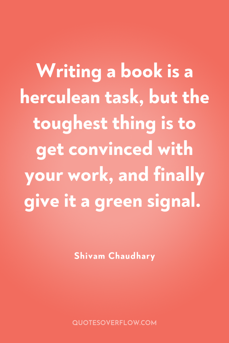 Writing a book is a herculean task, but the toughest...