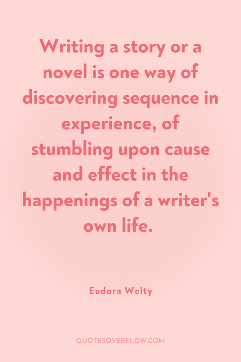 Writing a story or a novel is one way of...