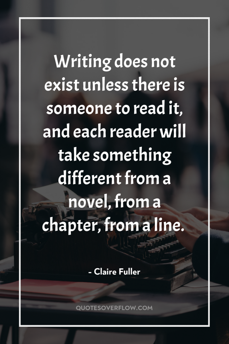 Writing does not exist unless there is someone to read...