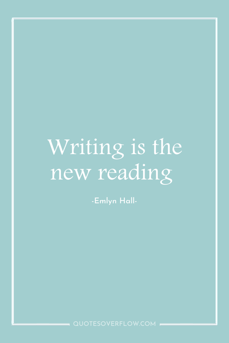 Writing is the new reading 