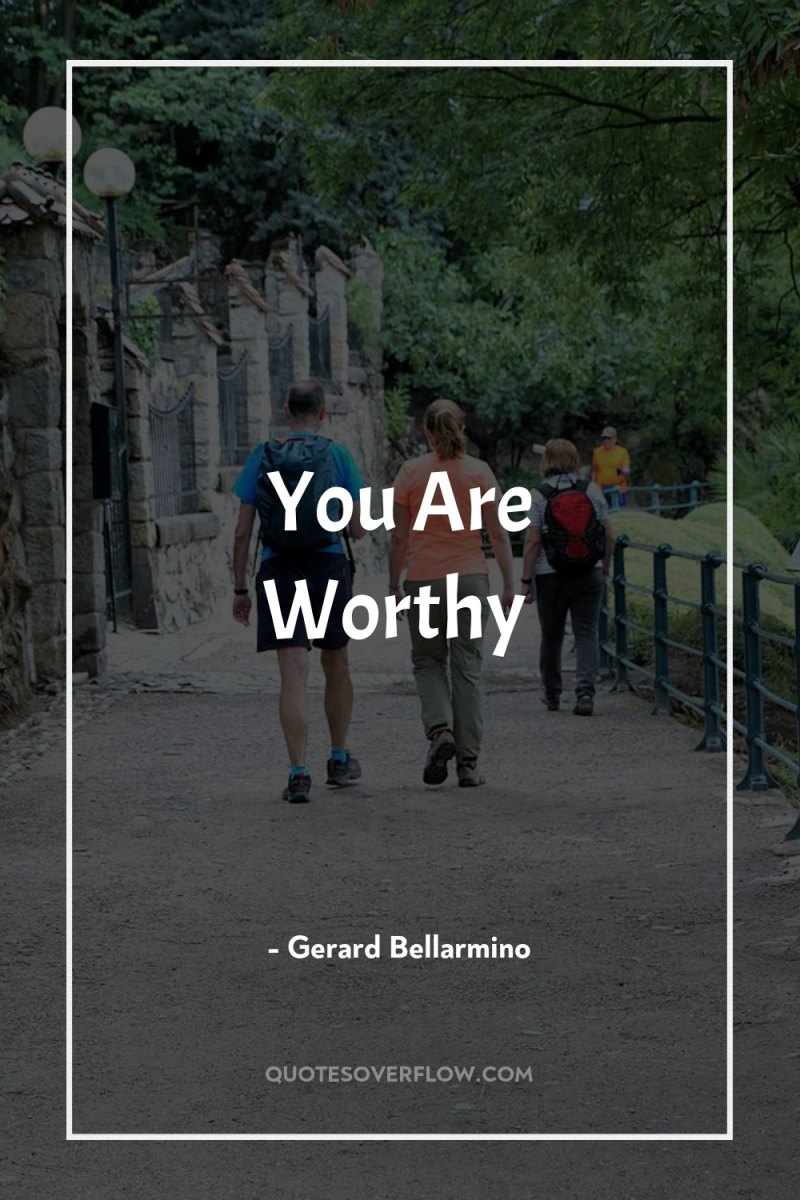 You Are Worthy 